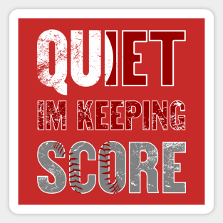 Quiet Im Keeping Score Magnet